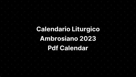 Calendario Liturgico Ambrosiano Pdf Calendar Imagesee