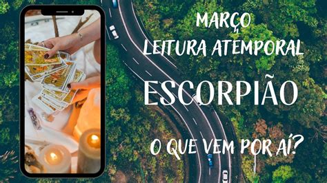 ESCORPIÃO LEITURA ATEMPORAL O QUE VEM POR AÍ YouTube