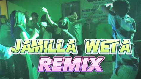 Lagu Joget Terbaru Jamilla Weta Lopeez Lamahora Remix Youtube