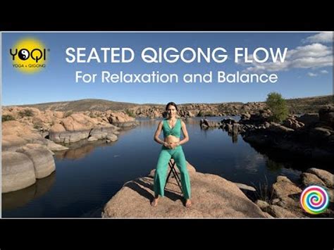 Seated Qigong For Relaxation And Balance Youtube