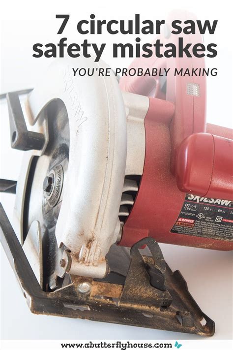 7 Circular Saw Safety Mistakes Youre Probably Making Circular Saw