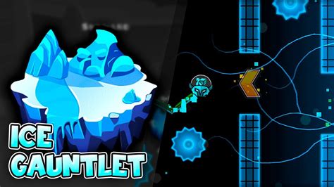 Ice Gauntlet” Complete All Coins Geometry Dash Youtube