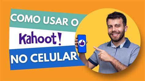 Como Usar O Kahoot Pelo Celular Tutorial Completo Youtube