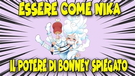 ESSERE COME NIKA IL VERO POTERE DEL FRUTTO DI BONNEY SPIEGATO ONE