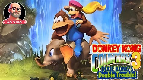 DONKEY KONG COUNTRY 3 Super Nintendo 105 Até zerar YouTube