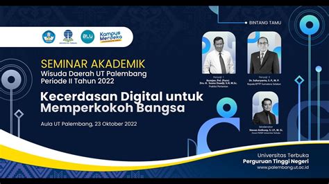 Seminar Akademik Wisuda Daerah Periode Ii Tahun Ut Palembang