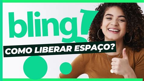 Como Liberar Espa O No Bling Youtube