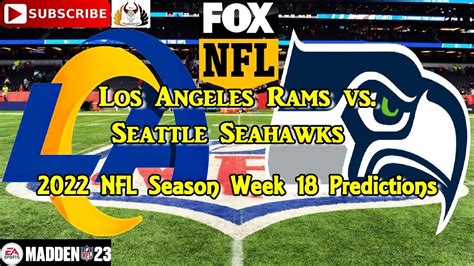 Los Angeles Rams Vs Seattle Seahawks 2022 Nfl Season Week 18