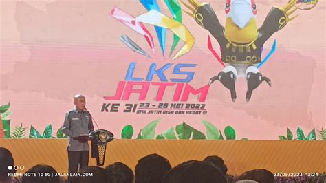 Lks Jatim Ke Ajang Unjuk Kompetensi Siswa Smk Menuju Juara