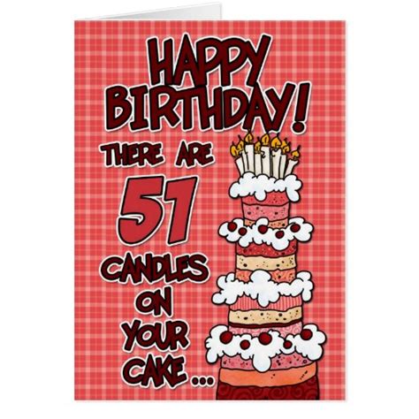 Happy Birthday - 51 Years Old Greeting Card | Zazzle