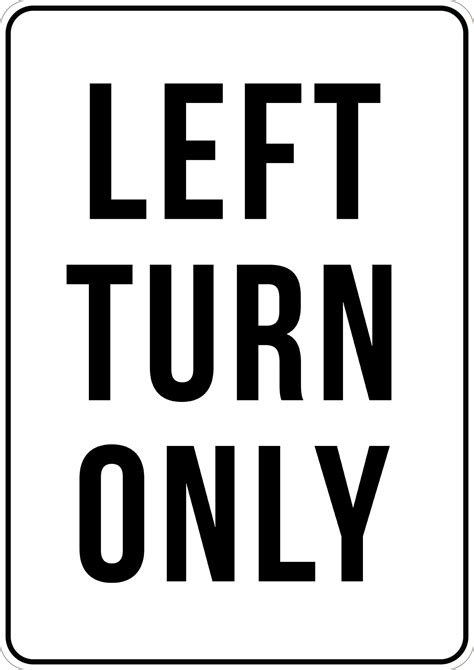 Left Turn Only Sign