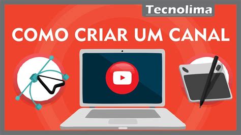 Como Criar Um Canal No Youtube Pelo Celular Em 2020 Passo A Passo