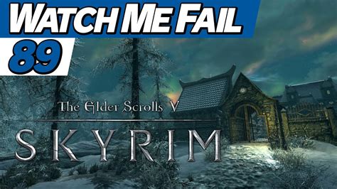 Watch Me Fail The Elder Scrolls V Skyrim Diplomatic Immunity