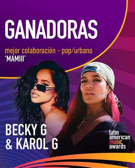 Latin American Music Awards On Twitter MAMIII De Iambeckyg Karolg