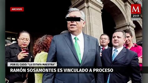 Ramón Sosamontes Es Vinculado A Proceso Por Estafa Maestra Vídeo