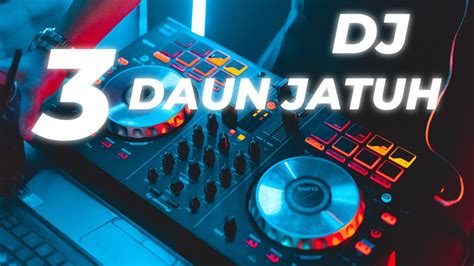 Dj Daun Jatuh Resah Jadi Luka Slow Bass Terbaru Youtube