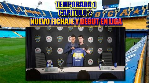 NUEVO FICHAJE Y AVANZAMOS 2 MESES MODO CARRERA BOCA CAP 2 T1