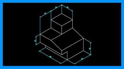 C Mo Dibujar Isometricos En Autocad Paso A Paso Muy F Cil