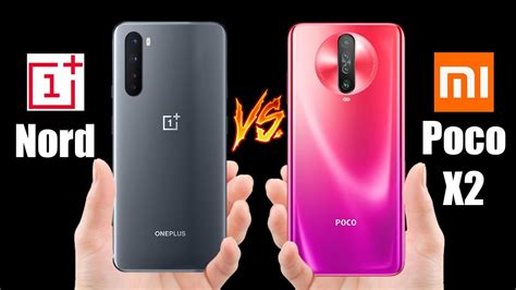 OnePlus Nord Vs Xiaomi Poco X2 Full Comparison Device Compare