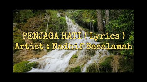 Nadhif Basalamah Penjaga Hati Lyrics Youtube