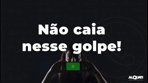 Dicas Para Não Cair No Golpe Do Whatsapp Youtube