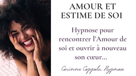 Hypnose Pour Retrouver Lamour Et Lestime De Soi Se Lib Rer Le Pass