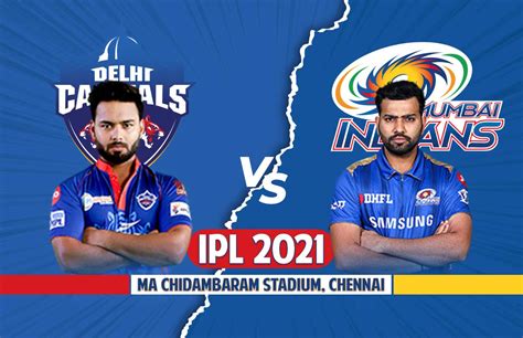 Dc Vs Mi Playing 11 Ipl 2021 Live Score Updates रोहित शर्मा ने एक और