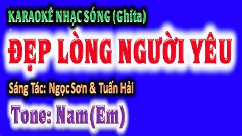 KARAOKE Đẹp lòng người yêu tone nam Em ghi ta guitar Hoàng Chung