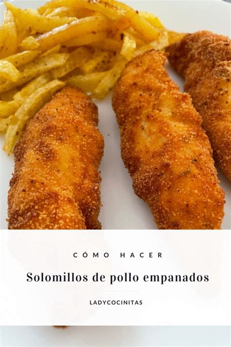 Solomillos De Pollo Empanados Extra Jugosos Ladycocinitas