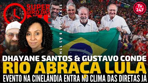 Giro das Onze Rio abraça Lula evento na Cinelândia entra no clima