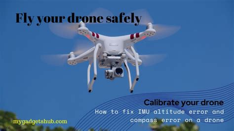 How To Calibrate A Drone Imu And Compass Calibration My Gadgets Hub