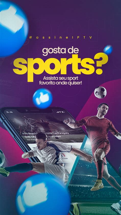 Story Social Media Gosta De Sports Assine IPTV PSD Editável download