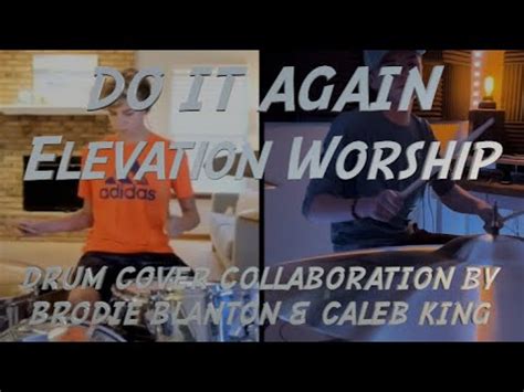 Drum Cover Do It Again Elevation Worship Collab With