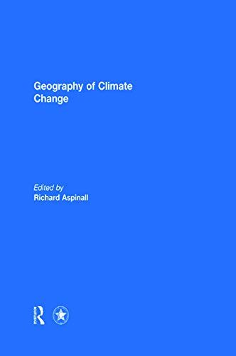 Geography Of Climate Change 9780415696623 AbeBooks