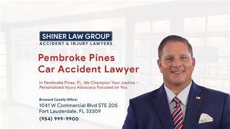 Pembroke Pines Car Accident Lawyer Shiner Law Group