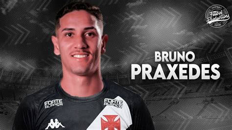 Bruno Praxedes Bem Vindo Ao Vasco OFICIAL 2023 HD YouTube