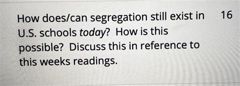 Solved How Doescan Segregation Still Exist In 16 Us Schools Today