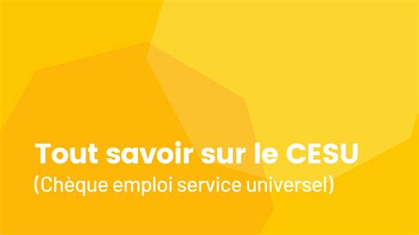 Tout Savoir Sur Le Cesu Ch Que Emploi Service Universel