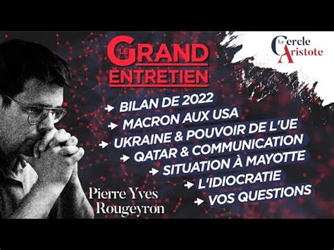 Le Grand Entretien De D Cembre Avec Pierre Yves Rougeyron Youtube