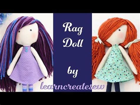 How To Sew A Rag Doll PART 1 Constructing The Body By Learncreatesew