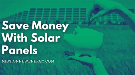 Save Money With Solar Panels 2024 Valuable Proven Tips