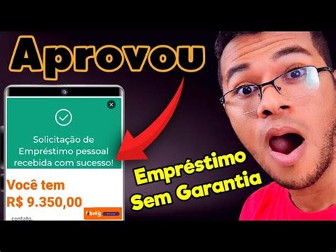 Fui Aprovado Empr Stimo Sem Garantia Dinheiro Caiu Na Conta Youtube