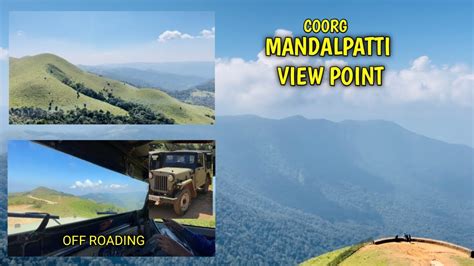 Mandalpatti View Point Coorg Must Vist Place In Coorg Mandalpatti