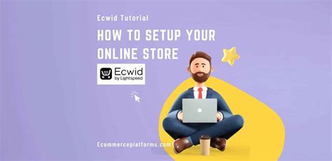 Ecwid Store Tutorial A Beginner S Guide To Set It Up