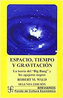 Espacio Tiempo Y Gravitacin La Teor A Del Big Bang La Gran Explosin