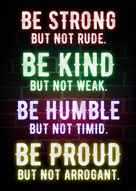 Be Strong But Not Rude Poster Picture Metal Print Paint By Remang