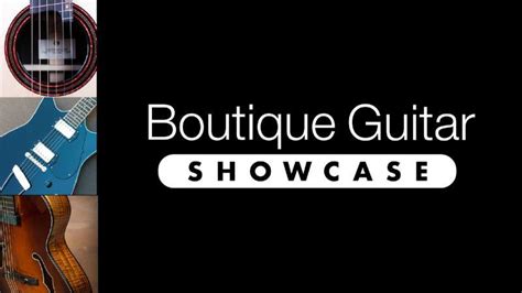 Boutique Guitar Showcase