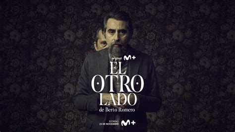 El Otro Lado La Serie De Berto Romero Disponible Al Completo Desde