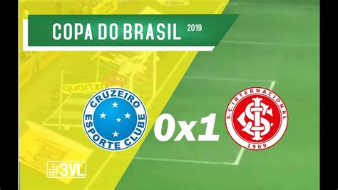 Copa Do Brasil 2019 Gols De Cruzeiro 0 X 1 Internacional Youtube