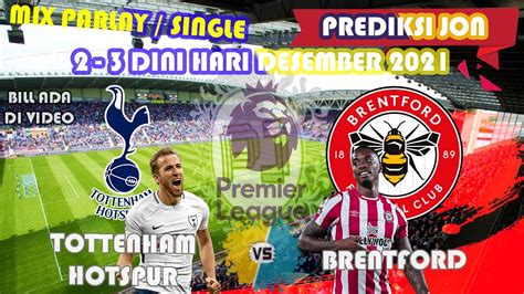 Prediksi Bola Mix Parlay Malam Ini 2 3 Desember 2021 Inggris Liga